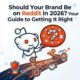 Should Your Brand Be on Reddit in 2026? Here’s What the Data Says